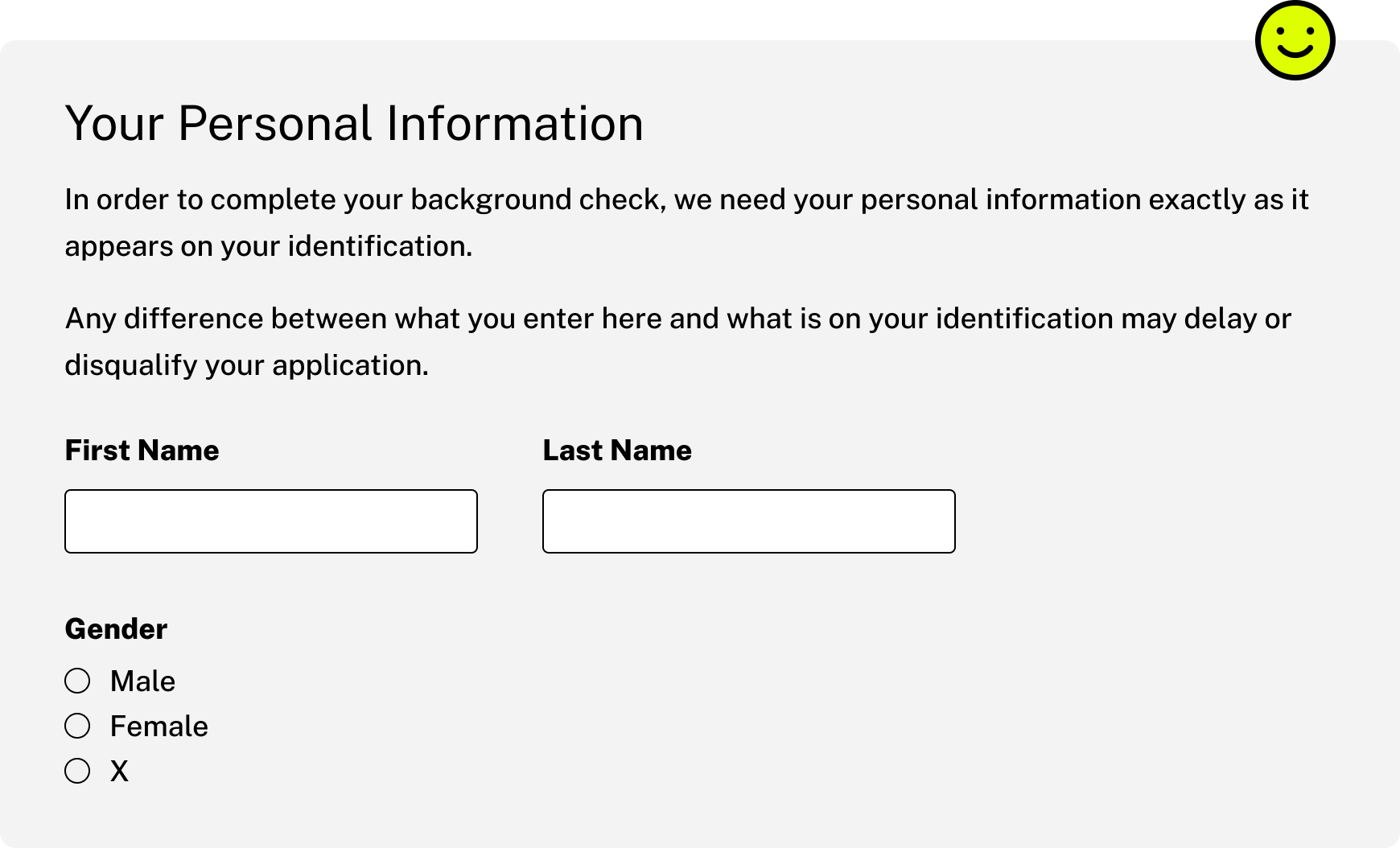 A screenshot of UI elements for collecting Personal Information: first name, last name, and gender with the options being Male, Female and X. A happy face emoji has been added to the screenshot.